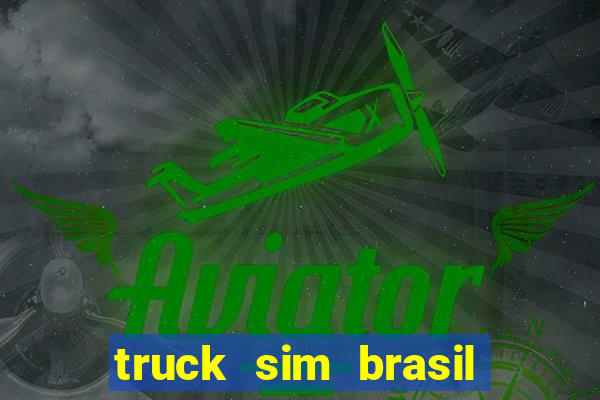 truck sim brasil dinheiro infinito